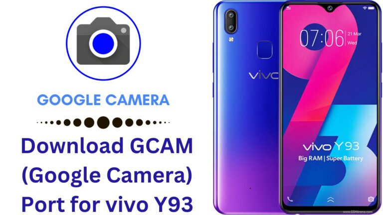 Download GCAM (Google Camera) Port for vivo Y93